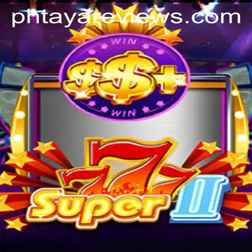 Super777II: Exploring the Fascinating World of PHTAYA